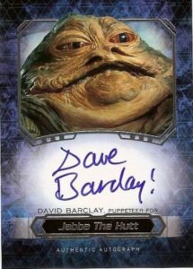 Masterwork Autographs Jabba the Hutt AKA Dave Barclay