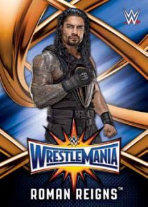 WrestleMania 33 Roster Card Roman Reigns