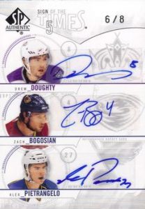 Sign of the Times Fives Front Drew Doughty, Zach Bogosian, Alex Pietrangelo
