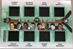 Tape to Twine Gordie Howe, Maurice Richard, Stan Mikita, Tim Horton, Frank Mahovlich, Ted Lindsay, Bobby Hull, Jean Beliveau