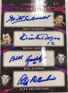 Ultimate Signatures 4 Milt Schmidt, Dickie Moore, Bill Gadsby, Alex Delvecchio
