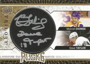 Dual Signature Pucks Marcel Dionne, Dave Taylor