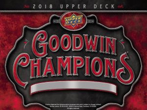 2018 Upper Deck Goodwin Champions
