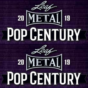 2019 Leaf Metal Pop Century