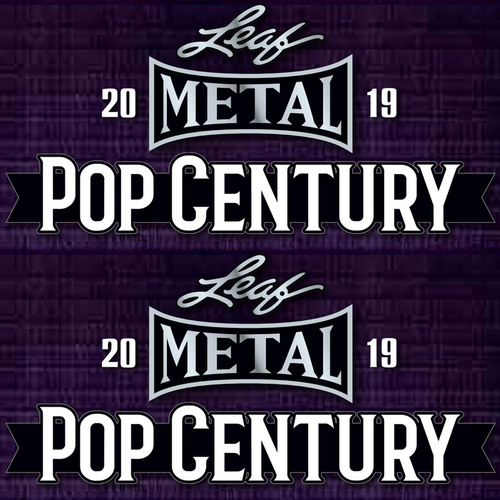 2019 Leaf Metal Pop Century
