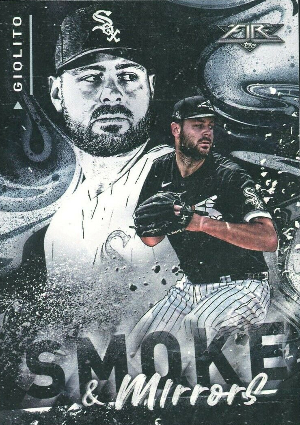 Smoke and Mirrors Lucas Giolito Smoke and Mirrors Lucas Giolito