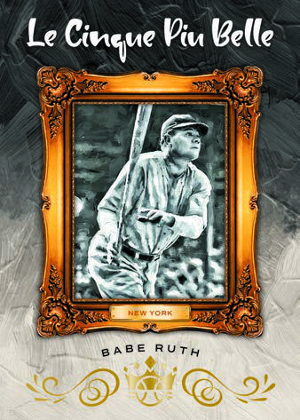 Le Cinque Piu Belle Babe Ruth MOCK UP