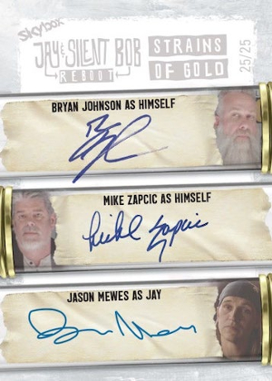 Strains of Gold Signatures Triple Bryan Johnson as Himself, Mike Zapcic as Himself, Jason Mewes as Jay MOCK UP