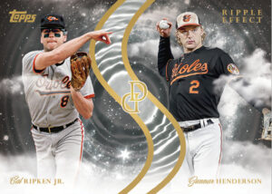 Ripple Effect Cal Ripken Jr, Gunnar Henderson MOCK UP
