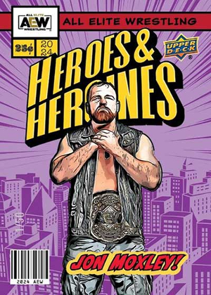AEW Heroes and Heroines Jon Moxley MOCK UP AEW Heroes and Heroines Jon Moxley MOCK UP