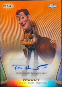 Disney Chrome 2025 Authentic Autographs Orange Refractor Tom Hanks as Woody