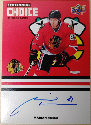 Centennial Choice Signatures Marian Hossa Centennial Choice Signatures Marian Hossa