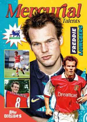 2025 Topps Decades Premier League Soccer 90s Edition Base Mercurial Talents Freddie Ljungberg MOCK UP