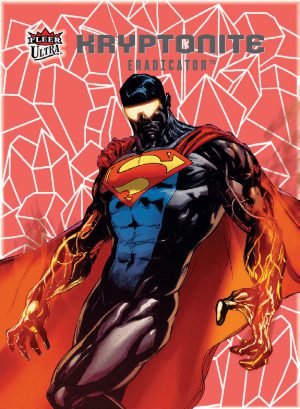 2026 Fleer Ultra Superman Kryptonite PLEXI Glow Eradicator MOCK UP