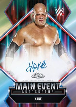 2026 Topps Chrome WWE Main Event Auto Kane MOCK UP 2026 Topps Chrome WWE Main Event Auto Kane MOCK UP