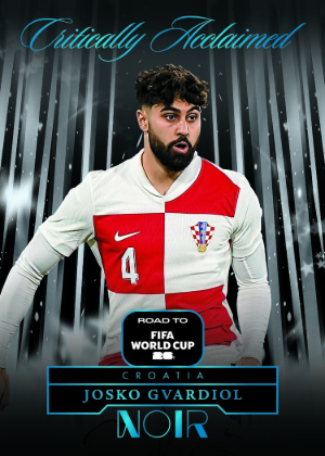 2025-26 Panini Noir Road to FIFA World Cup 26 Soccer Critically Acclaimed Josko Gvardiol MOCK UP