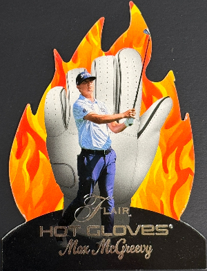 2026 Fleer Ultra Golf Flair Hot Gloves Max McGreevy 2026 Fleer Ultra Golf Flair Hot Gloves Max McGreevy