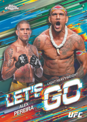 2026 Topps Chrome UFC Lets Go Alex Pereir MOCK UP 2026 Topps Chrome UFC Lets Go Alex Pereir MOCK UP