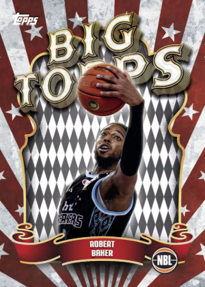 2025-26 Topps NBL Basketball Big Topps Robert Baker MOCK UP