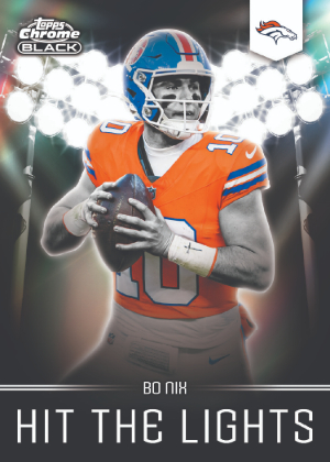 2025 Topps Chrome Black Football Hit the Lights Bo Nix MOCK UP 2025 Topps Chrome Black Football Hit the Lights Bo Nix MOCK UP