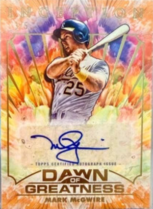 2025 Topps Inception Baseball Dawn of Greatness Orange Mark McGwire 2025 Topps Inception Baseball Dawn of Greatness Orange Mark McGwire