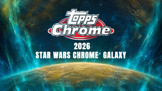 2026 Topps Star Wars Galaxy Chrome