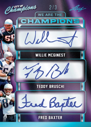 2026 Leaf City of Champions MultiSport We Are the Champions Triple Auto Willie McGinest, Teddy Bruschi, Fred Baxter MOCK UP